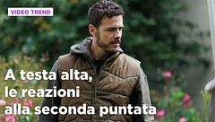 A testa alta, il riassunto e le reazioni alla seconda puntata