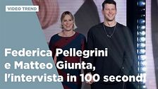 Federica Pellegrini e Matteo Giunta, l'intervista in 100 secondi