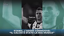 Pjanic, addio che commuove