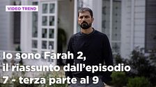 Io sono Farah 2, il riassunto degli episodi 7-9