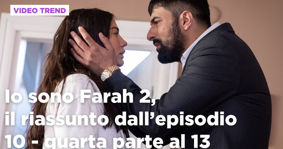 Io sono Farah: Io sono Farah 2, il riassunto degli episodi 10-13 Video ...