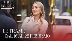 Le trame dal 16 al 22 febbraio