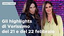 Gli highlights di Verissimo del 21 e del 22 febbraio
