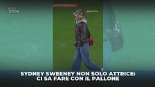 Cosa fa Sydney Sweeney in Sporting-Estoril? I palleggi dell'attrice sono virali