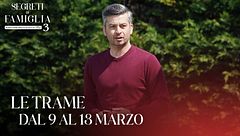 Le trame dal 9 al 13 marzo