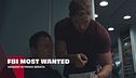 FBI: Most Wanted