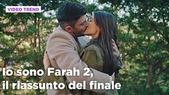 Io sono Farah 2, il riassunto del finale
