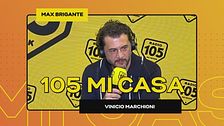 105 Mi Casa torna live a Milano: Vinicio Marchioni