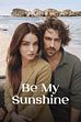 Be my sunshine: il trailer
