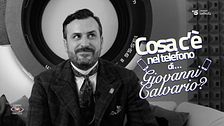 Cosa c'è nel telefono di Giovanni Calvario?