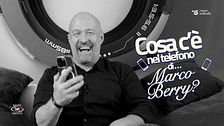 Cosa c'è nel telefono di Marco Berry?