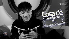 Cosa c'è nel telefono di Gionny Scandal?