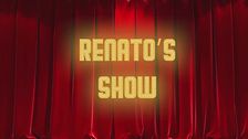 Renato's Show