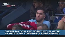 Bufera Cherki, si mette la maglia del Liverpool e viene ripreso