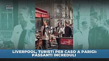 Parigi, Liverpool a spasso e passanti increduli