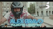 Alex Bravo - Poliziotto a modo suo: in prima assoluta, prossimamente su Canale 5