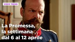 La Promessa, il riassunto della settimana dal 6 al 12 aprile