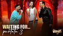 Waiting for... la terza puntata