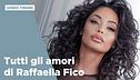 Tutti gli amori di Raffaella Fico