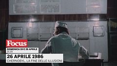 26 aprile 1986: Chernobyl - La fine delle illusioni