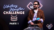 Whitney Houston Challenge - Parte 1
