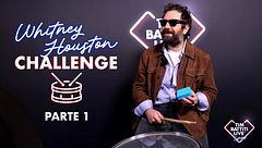Whitney Houston Challenge - Parte 1