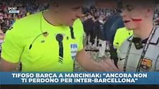 Il tifoso: "Ancora non ti perdono per Inter-Barça". Marciniak risponde e lo fulmina