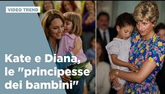 Kate e Diana, le "principesse dei bambini"