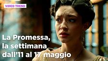 La promessa, il riassunto della settimana dall'11 al 17 maggio