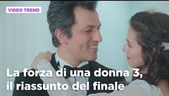 La forza di una donna 3, il riassunto del finale