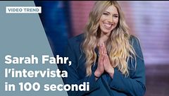Sarah Fahr, l'intervista in 100 secondi