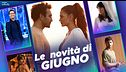 A giugno su Mediaset Infinity