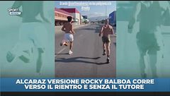 Alcaraz sta tornando: corsa alla Rocky Balboa senza tutore