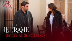 Le trame dal 22 al 26 giugno