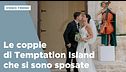 Le coppie di Temptation Island che si sono sposate