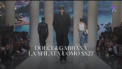 MFW Men: Vacanze Siciliane, la collezione SS27 di Dolce&Gabbana