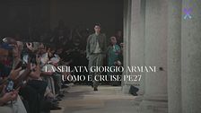 La sfilata Giorgio Armani Uomo e Cruise PE 2027