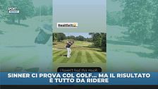 Sinner ci prova col golf… ma il risultato è tutto da ridere