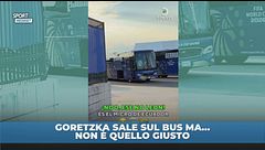 Goretzka sale sul bus ma… non è quello giusto