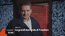 Le grandi domande di Freedom: da martedì 7 luglio, su Rete 4