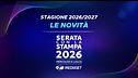 Serata con la stampa 2026: tutte le novità della stagione 2026-2027