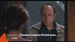 L'amore è eterno finchè dura