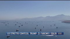 Breaking News delle 21.30 | Lo stretto conteso, Trump: ci faremo i soldi