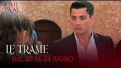 Le trame dal 20 al 24 luglio