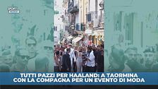 Haaland in Italia fa impazzire tutti: a Taormina con la compagna