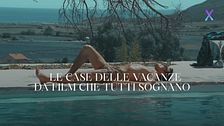 Le case delle vacanze da film che tutti sognano
