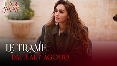 Le trame dal 3 al 7 agosto