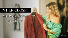 In Her Closet #1 Nel guardaroba di Amelianna Loiacono
