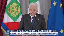 Breaking News delle 17.00 | Mattarella: "Violenza no tav è inammissibile"