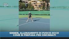 Sinner, allenamento bollente: così si prepara a Cincinnati